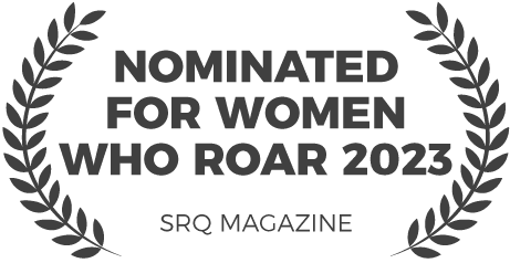 Nominated for women who roar by Sarasota Magazine 2023