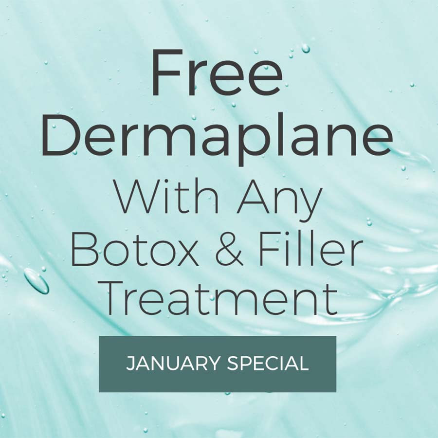 Free Dermaplane With Any Botox & Filler Treatment